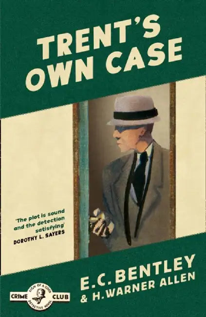 Trent’s Own Case by E. C. Bentley