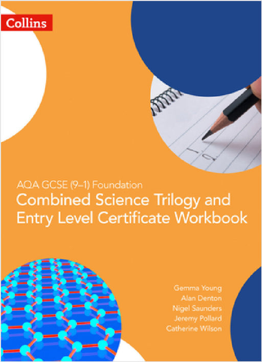AQA GCSE 9-1 Foundation: Combined Science Trilogy and Entry Level Certificate Workbook by Gemma Young