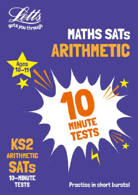 Letts Ks2 Sats Success - Ks2 Maths Arithmetic Sats 10-Minute Tests: For the 2019 Tests by Letts Ks2