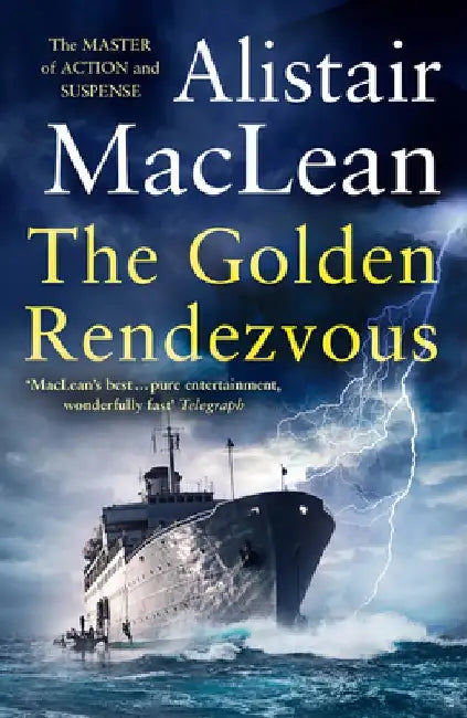 The Golden Rendezvous by Alistair MacLean