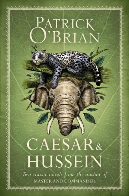 Caesar & Hussein by Patrick O’Brian