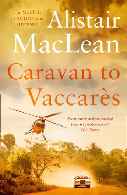 Caravan to Vaccares by Alistair MacLean