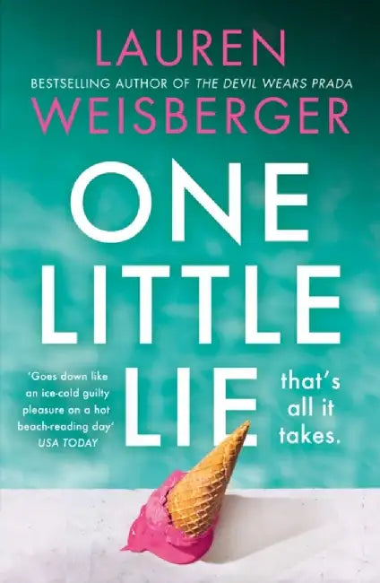 One Little Lie by Lauren Weisberger