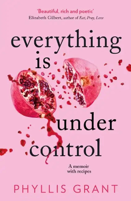 Everything is Under Control by Phyllis Grant