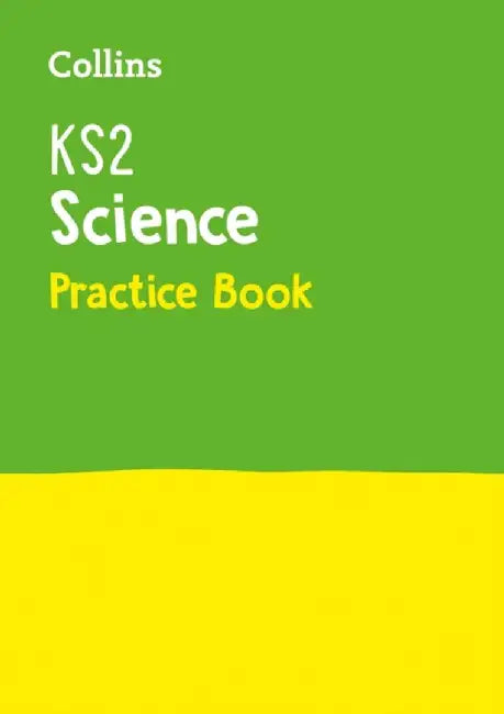 Collins Ks2 Sats Practice - Ks2 Science Practice Workbook by Collins Ks2