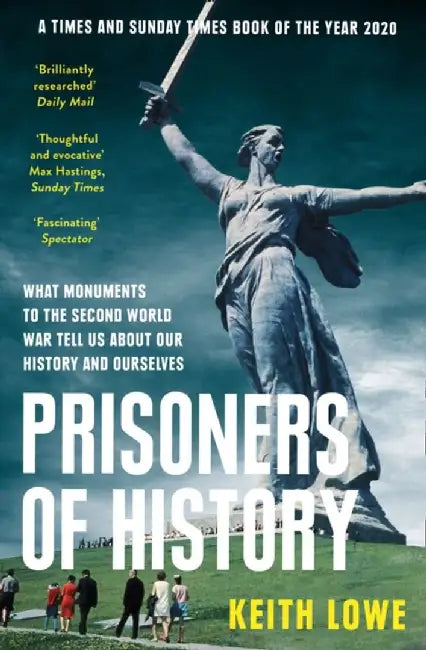 Prisoners of History by Keith Lowe