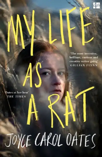 My Life as a Rat by Joyce Carol Oates
