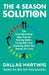 The 4 Season Solution by Dallas Hartwig