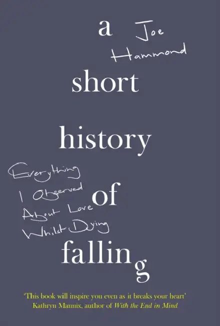 A Short History of Falling by Joe Hammond