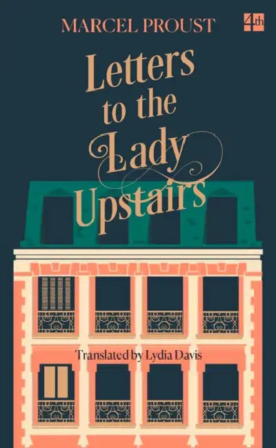 Letters to the Lady Upstairs by Benjamin Constant