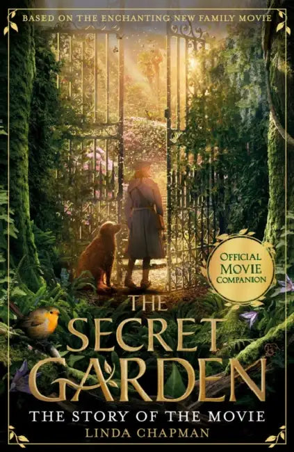 The Secret Garden: The Story of the Movie by Anne Elder