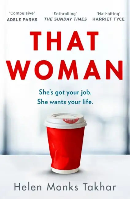 That Woman by Helen Monks Takhar