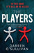 The Players by Darren O’Sullivan