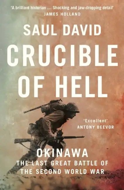 Crucible of Hell by Saul David