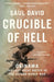 Crucible of Hell by Saul David