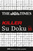 The Times Killer Su Doku Book 16: 200 Lethal Su Doku Puzzles by The Times Mind Games