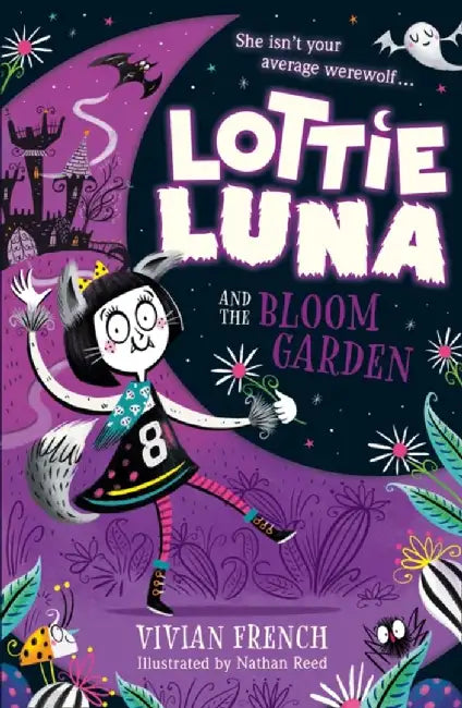 Lottie Luna and the Bloom Garden by Vivian French