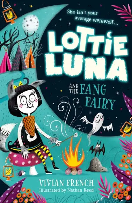 Lottie Luna and the Fang Fairy by Vivian French