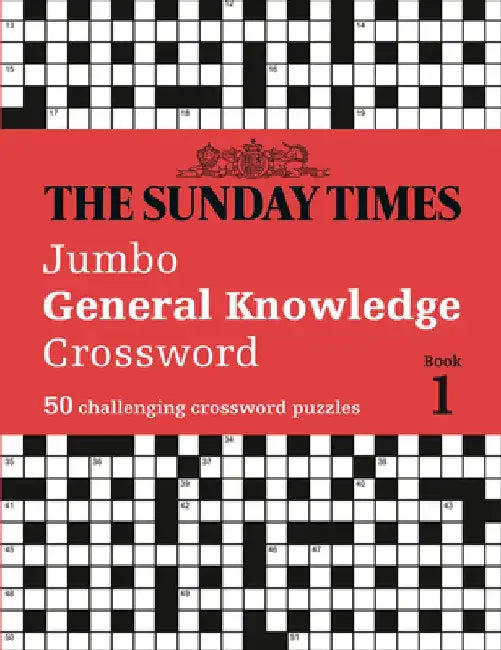 The Sunday Times Jumbo General Knowledge Crossword: 50 General Knowledge Crosswords by The Times Mind Games