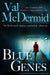 Blue Genes by Val McDermid