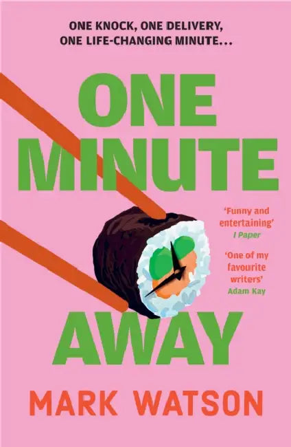 One Minute Away by Mark Watson
