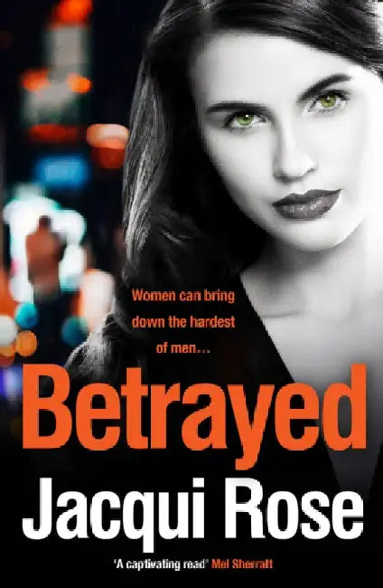 Betrayed by Jacqui Rose