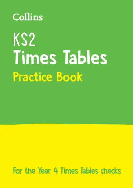 Collins Ks2 Practice - Ks2 Times Tables Practice Book: 2020 Tests by Collins Ks2