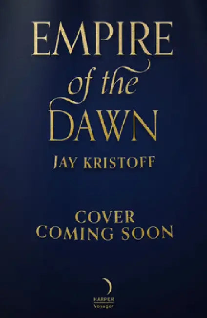 Empire of the Dawn by Jay Kristoff