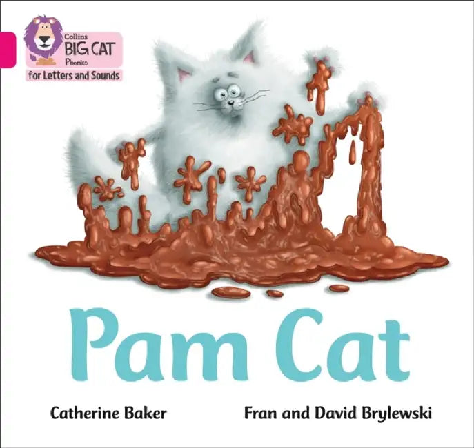 Collins Big Cat Phonics for Letters and Sounds - Pam Cat: Band 1b/Pink B by Catherine Baker