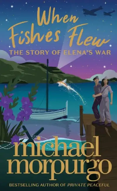 When Fishes Flew by Michael Morpurgo