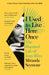 I Used to Live Here Once by Miranda Seymour