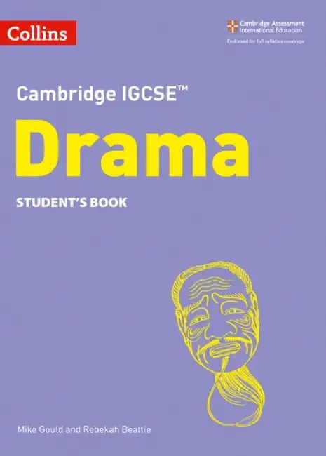 Cambridge IGCSE™ Drama Student’s Book by Mike Gould