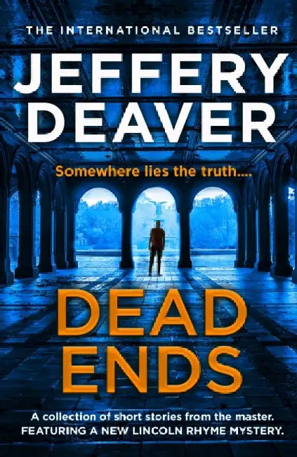 Dead Ends by Jeffery Deaver