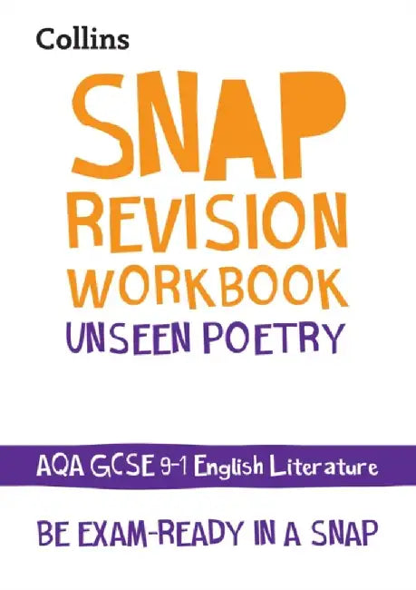 Collins GCSE 9-1 Snap Revision - Unseen Poetry Workbook: New GCSE Grade 9-1 English Literature Aqa by Collins Gcse