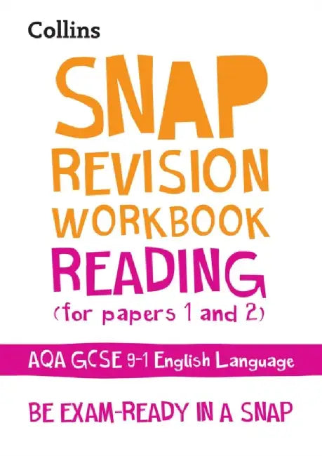 Collins GCSE 9-1 Snap Revision - Reading (for Papers 1 and 2) Workbook: New GCSE Grade 9-1 English Language Aqa: GCSE Grade 9-1 by Collins Gcse