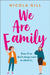 We Are Family by Nicola Gill