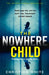 The Nowhere Child by Christian White