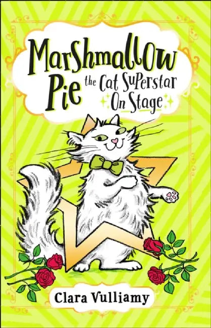 Marshmallow Pie The Cat Superstar On Stage by Clara Vulliamy