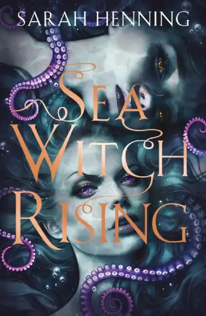 Sea Witch Rising by Sarah Henning