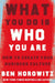 What You Do Is Who You Are by Ben Horowitz