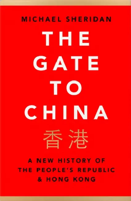 The Gate to China by Michael Sheridan