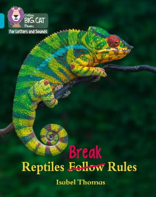 Reptiles Break Rules by Isabel Thomas