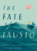 The Fate of Fausto by Oliver Jeffers
