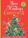 Three Little Monkeys at Christmas by Quentin Blake
