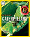 Face to Face with Caterpillars by Darlyne A. Murawski