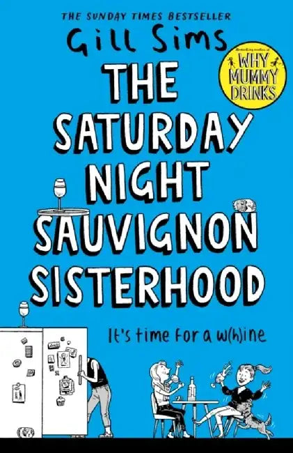 The Saturday Night Sauvignon Sisterhood by Jaithirth Rao