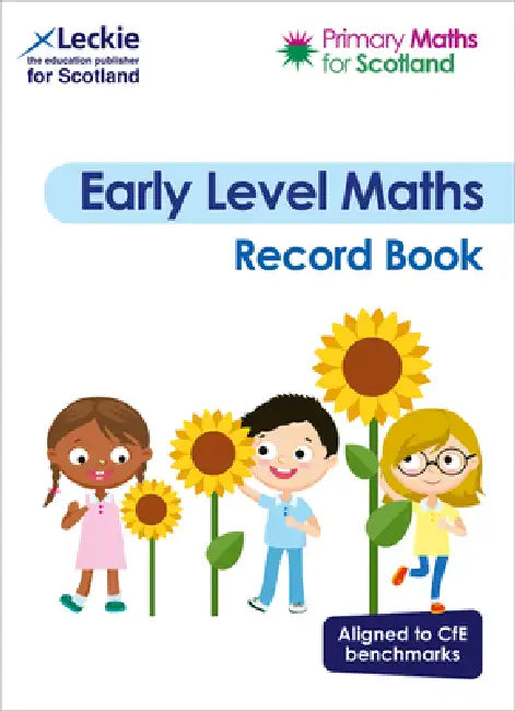 Primary Maths for Scotland - Primary Maths for Scotland Early Level Record Book: For Curriculum for Excellence Primary Maths by Craig Lowther, Julie Brewer, Lesley Ferguson