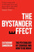 The Bystander Effect by Catherine Sanderson