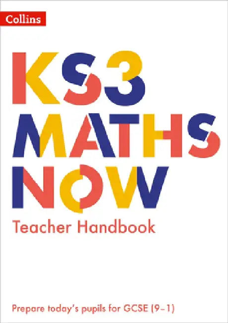 Ks3 Maths Now - Teacher Handbook by Collins Uk
