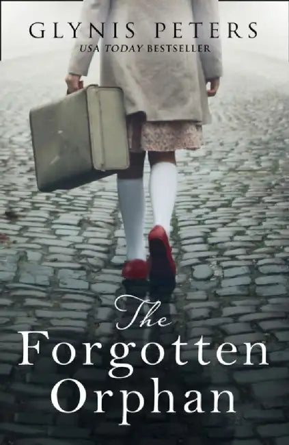The Forgotten Orphan by Glynis Peters